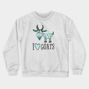 I Love Goats Crewneck Sweatshirt